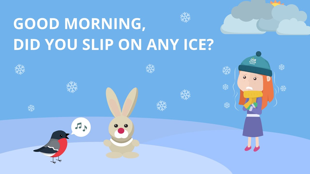 Учим английский с мисс Барбарой: Good Morning, Did You Slip On Any Ice?